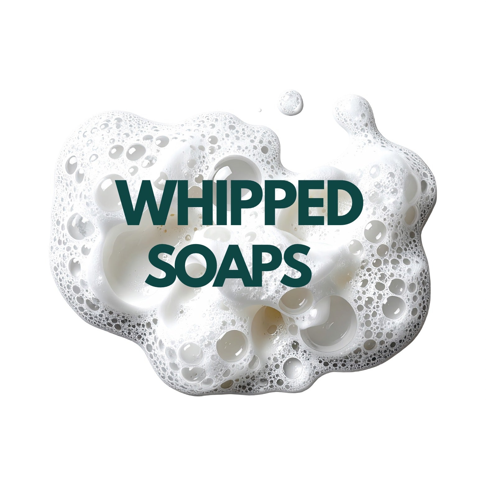 Whipped Soaps